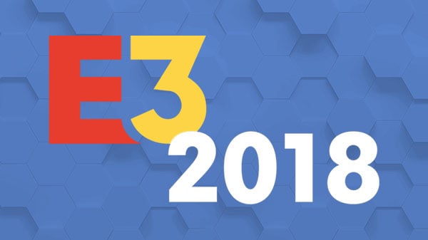 E3 2018 Press Conference and Streaming Schedule - Gematsu