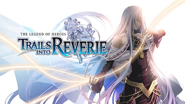 The Legend of Heroes: Trails into Reverie instal the new version for windows