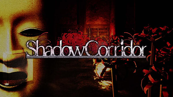 Shadow Corridor
