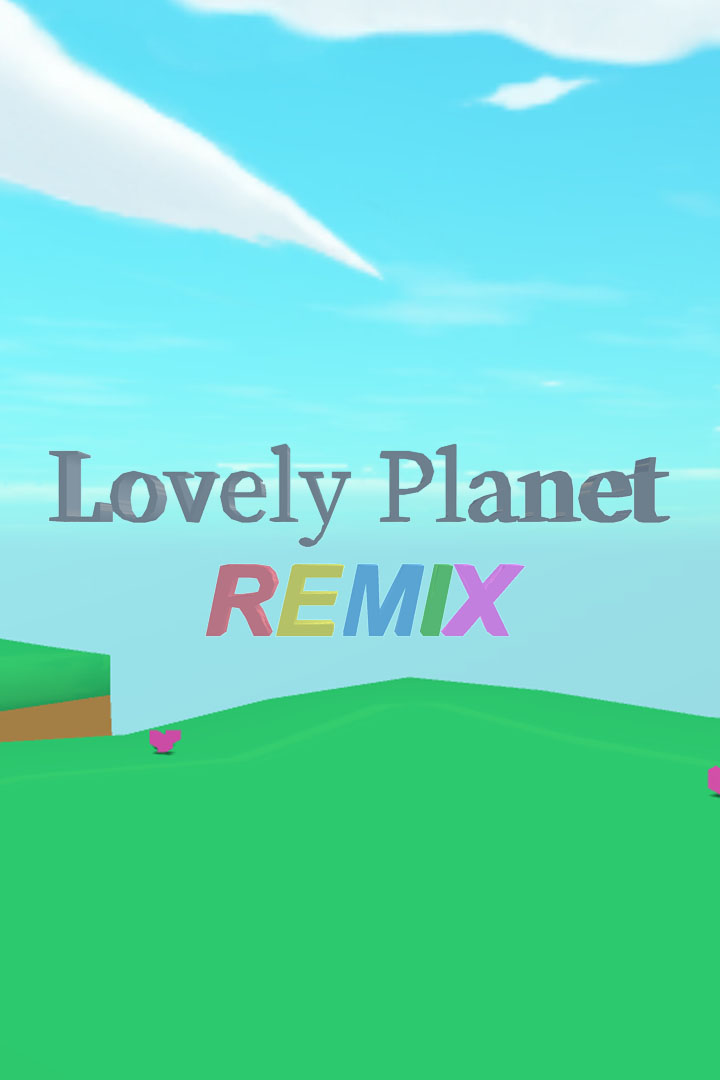 lovely planet remix