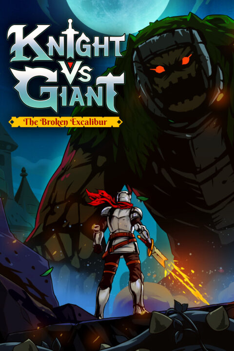 for ios instal Knight vs Giant: The Broken Excalibur