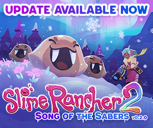 Slime Rancher 2 Song of the Sabers Guide - Lords of Gaming