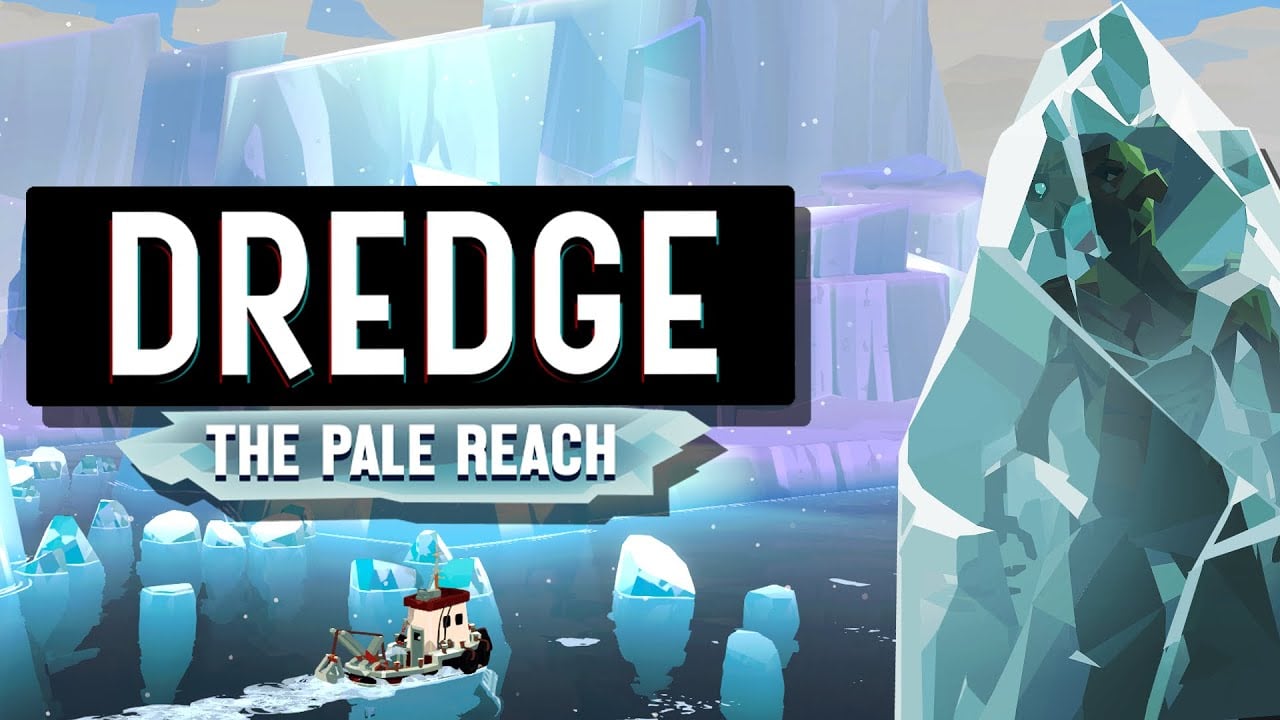 Dredge The Pale Reach DLC Revealed with Release Date